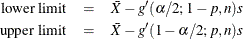 \begin{eqnarray*}  \mbox{lower limit} &  = &  \bar{X} - g’(\alpha /2;1-p,n) s \\ \mbox{upper limit} &  = &  \bar{X} - g’(1 - \alpha /2;p,n) s \end{eqnarray*}