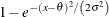 $1 - e^{-(x - \theta )^2 / \left(2\sigma ^2\right)}$