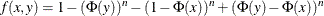 \[  f(x,y) = 1 - (\Phi (y))^ n - (1-\Phi (x))^ n + (\Phi (y) - \Phi (x))^ n  \]