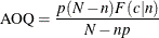 \[  \mbox{AOQ}=\frac{p(N-n)F(c|n)}{N-np}  \]