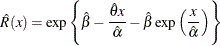 \[  \hat{R}(x) = \exp \left\{  \hat\beta - \frac{\hat\theta x}{\hat\alpha } - \hat\beta \exp \left(\frac{x}{\hat\alpha }\right) \right\}   \]