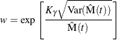 \[  w = \exp \left[\frac{K_{\gamma }\sqrt {\mbox{Var}(\hat{\mr{M}}(t))}}{\hat{\mr{M}}(t)}\right]  \]