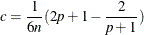 \[  \mi {c} = \frac{1}{6 \mi {n}}(2 \mi {p} + 1 - \frac{2}{\mi {p} + 1})  \]