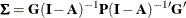 \[  \bSigma = \mb {G}(\mb {I} - \mb {A})^{-1} \mb {P} (\mb {I} - \mb {A})^{-1 \prime } \mb {G}^{\prime }  \]