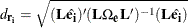 \[  d_{\mb {r_ i}} = \sqrt {(\mb {L}\hat{\mb {e_ i}})^{\prime }(\mb {L}\Omega _{\hat{\mb {e}}}\mb {L}^{\prime })^{-1}(\mb {L}\hat{\mb {e_ i}})}  \]