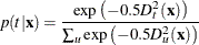 \[  p(t|\mb {x}) = \frac{ \exp \left(-0.5 D_ t^2(\mb {x}) \right)}{\sum _ u \exp \left( -0.5 D_ u^2(\mb {x}) \right) }  \]