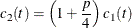 $\displaystyle c_2(t) = \left(1 + \frac{p}{4} \right) c_1(t)$