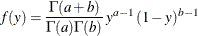 \[  f(y) = \frac{\Gamma (a+b)}{\Gamma (a)\Gamma (b)} \, y^{a-1} \,  (1-y)^{b-1}  \]