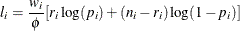 \[  l_ i = \frac{w_ i}{\phi }[r_ i \log (p_ i) + (n_ i-r_ i) \log (1-p_ i)]  \]