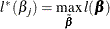 \[  l^* (\beta _{j}) = \max _{\tilde{\bbeta }} l(\bbeta )  \]