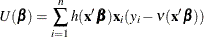 \[  U(\bbeta ) = \sum _{i=1}^ n h(\mb {x}^\prime \bbeta )\mb {x}_ i (y_ i - \nu (\mb {x}^\prime \bbeta ))  \]