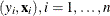 $(y_ i, \mb {x}_ i), i = 1,\ldots ,n$