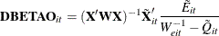 \[  \mb {DBETAO}_{it} = (\bX ^{\prime }\bW \bX )^{-1}\tilde{\bX }_{it}^\prime \frac{\tilde{E}_{it}}{W_{eit}^{-1}-\tilde{Q}_{it}}  \]