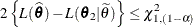 \[  2 \left\{  L(\widehat{\btheta }) - L(\btheta _2|\widetilde{\theta }) \right\}  \leq \chi ^2_{1,(1-\alpha )}  \]