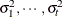 $\sigma ^2_1, \cdots , \sigma ^2_ t$