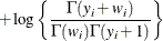 $\displaystyle + \log \left\{  \frac{\Gamma (y_ i + w_ i)}{\Gamma (w_ i) \Gamma (y_ i + 1)} \right\}   $