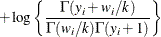 $\displaystyle + \log \left\{  \frac{\Gamma (y_ i + w_ i/k)}{\Gamma (w_ i/k) \Gamma (y_ i + 1)} \right\}   $