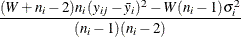 $\displaystyle  \frac{(W+n_ i-2)n_ i(y_{ij} - \bar{y}_ i)^2 - W(n_ i-1)\sigma _ i^2 }{(n_ i-1)(n_ i-2)}  $