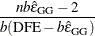 $\displaystyle  \frac{nb\hat{\epsilon }_{\hbox{\footnotesize GG}} - 2 }{ b(\hbox{DFE} - b\hat{\epsilon }_{\hbox{\footnotesize GG}})}  $