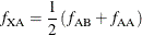 \[  f_{\mr {XA}} = \frac{1}{2} \left( f_{\mr {AB}} + f_{\mr {AA}} \right)  \]