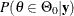 $P(\theta \in \Theta _0 | \mb {y})$