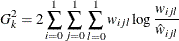 \[  G_{k}^2=2\sum _{i = 0}^{1} \sum _{j = 0}^{1}\sum _{l = 0}^{1} w_{ijl} \log \frac{ w_{ijl}}{\hat{w}_{ijl}}  \]