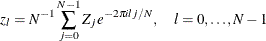 \[  z_{l}=N^{-1}\sum _{j=0}^{N-1}Z_{j}e^{-2\pi i l j/N}, \quad l=0,\ldots ,N-1  \]