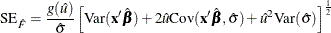 \[  \mr {SE}_{\hat{F}}=\frac{g(\hat{u})}{\hat{\sigma }} \left[ \mr {Var}(\mb {x}^\prime \hat{\bbeta }) + 2\hat{u}\mr {Cov}(\mb {x}^\prime \hat{\bbeta }, \hat{\sigma }) + \hat{u}^2\mr {Var}(\hat{\sigma })\right]^\frac {1}{2}  \]