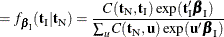 $\displaystyle =f_{{\bbeta }_\mr {I}}(\mb {t}_\mr {I}|\mb {t}_\mr {N}) =\frac{C(\mb {t}_\mr {N},\mb {t}_\mr {I})\exp (\mb {t}_\mr {I}\bbeta _\mr {I})}{\sum _{u}C(\mb {t}_\mr {N},\mb {u})\exp (\mb {u}\bbeta _\mr {I})}  $