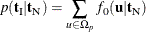 \[  p(\mb {t}_\mr {I}|\mb {t}_\mr {N}) = \sum _{u\in \Omega _ p} f_{0}(\mb {u}|\mb {t}_\mr {N})  \]