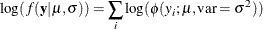 \[  \log (f(\mb {y} | \mu , \sigma )) = \sum _{i} \log (\phi (y_ i; \mu , \mbox{var}=\sigma ^2))  \]