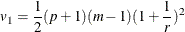 \[  v_{1} = \frac{1}{2} (p+1) (m-1) (1+\frac{1}{r})^{2}  \]