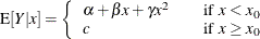 \[  \mr {E}[Y|x] = \left\{  \begin{array}{ll} \alpha + \beta x + \gamma x^2 &  \quad \mr {if} \, \, \,  x < x_0 \cr c &  \quad \mr {if} \, \, \,  x \ge x_0 \end{array} \right.  \]