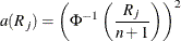 \[  a(R_ j) = \left( \Phi ^{-1} \left( \frac{R_ j}{n + 1} \right) \right) ^2  \]