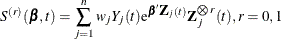 \[  S^{(r)}(\bbeta ,t) = \sum _{j=1}^ n w_ jY_ j(t) \mr {e}^{\bbeta \bZ _ j(t)} \bZ _ j^{\bigotimes r}(t), r=0,1  \]