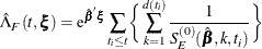 \[  \hat{\Lambda }_ F(t,\bxi ) = \mr {e}^{\hat{\bbeta }\bxi } \sum _{t_ i\leq t} \biggr \{  \sum _{k=1}^{d(t_ i)} \frac{1}{S_ E^{(0)}(\hat{\bbeta },k,t_ i)} \biggr \}   \]