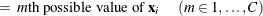 $\displaystyle = \mbox{ $m\mr {th}$ possible value of $\mb {x}_ i$ } \quad (m \in 1, \ldots , C)  $