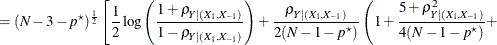 $\displaystyle = (N-3-p^\star )^{\frac{1}{2}} \left[ \frac{1}{2} \log \left( \frac{1+\rho _{Y|(X_1,X_{-1})}}{1-\rho _{Y|(X_1,X_{-1})}} \right) + \frac{\rho _{Y|(X_1,X_{-1})}}{2(N - 1 - p^\star )} \left( 1 + \frac{5 + \rho ^2_{Y|(X_1,X_{-1})}}{4(N - 1 - p^\star )} + \right. \right.  $