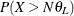 $\displaystyle P(X>N\theta _ L)  $