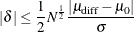 \[  |\delta | \le \frac{1}{2}N^\frac {1}{2} \frac{|\mu _\mr {diff} - \mu _0|}{\sigma } \\  \]