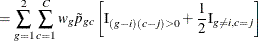 $\displaystyle = \sum _{g=1}^2 \sum _{c=1}^ C w_ g \tilde{p}_{gc} \left[\mr {I}_{(g-i)(c-j) > 0} + \frac{1}{2} \mr {I}_{g \ne i, c = j} \right]  $