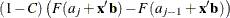 $\displaystyle  (1 - C) \left( F(a_ j + {\mb {x}^{\prime }\mb {b}}) - F(a_{j-1} + {\mb {x}^{\prime }\mb {b}}) \right)  $