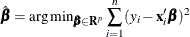 \[  \hat\bbeta = {\arg \min }_{\bbeta \in \mb {R}^ p} \sum _{i=1}^ n(y_ i-\mb {x}_ i^{\prime }\bbeta )^2  \]