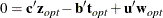 \[ 0 = \mb {c}^{\prime } \mb {z}_{\mathit{opt}} - \mb {b}^{\prime } \mb {t}_{\mathit{opt}} + \mb {u}^{\prime } \mb {w}_{\mathit{opt}}  \]