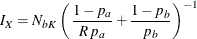 \[  I_{X} = N_{bK} \,  { \left( \, \frac{1- p_{a}}{R \,  p_{a}} + \frac{1- p_{b}}{ p_{b}} \right) }^{-1}  \]