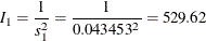 \[  I_{1} = \frac{1}{s^{2}_{1}} = \frac{1}{0.043453^{2}} = 529.62  \]