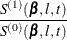 $\displaystyle  \frac{ S^{(1)}(\bbeta ,l,t) }{ S^{(0)}(\bbeta ,l,t) }  $