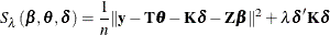 \[  S_\lambda (\bbeta , \btheta ,\bdelta )= \frac{1}{n} \| \mb {y}-\mb {T}\btheta - \mb {K}\bdelta -\mb {Z}\bbeta \| ^2 +\lambda \bdelta ’ \mb {K} \bdelta  \]