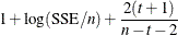 $\displaystyle 1 + \log (\mbox{SSE} / n) + \frac{2(t + 1)}{n - t - 2} $