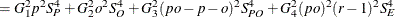 $\displaystyle  = G^2_1 p^2 S^4_ P + G^2_2 o^2 S^4_ O + G^2_3(po-p-o)^2 S^4_{PO} + G^2_4(po)^2 (r-1)^2 S^4_ E  $